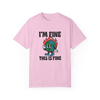 "I'm fine, this is fine" Unisex Adult Comfort Color T-Shirt