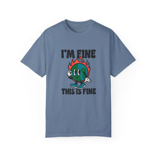 "I'm fine, this is fine" Unisex Adult Comfort Color T-Shirt